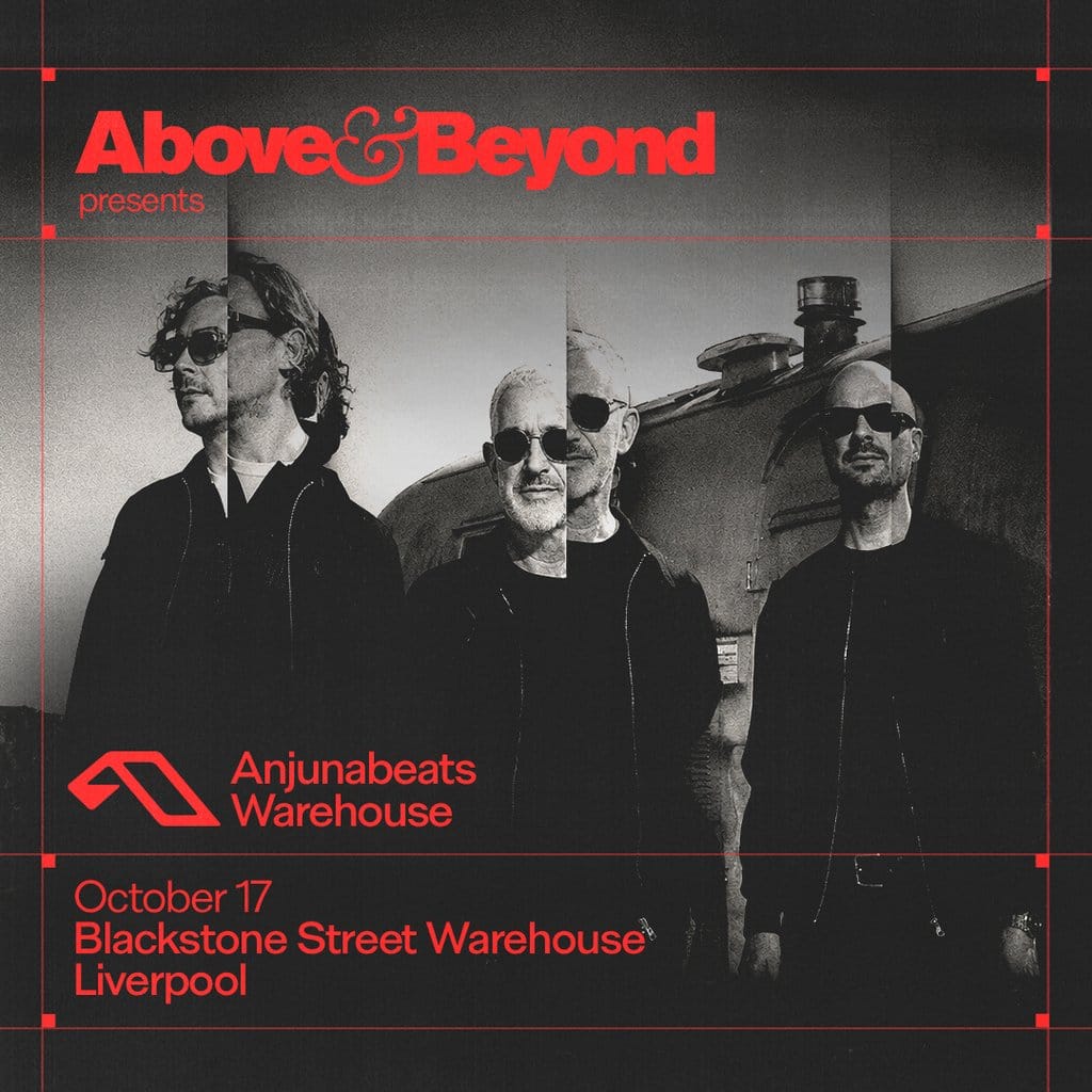 Above & Beyond presents Anjunabeats at Liverpool's Blackstone Street