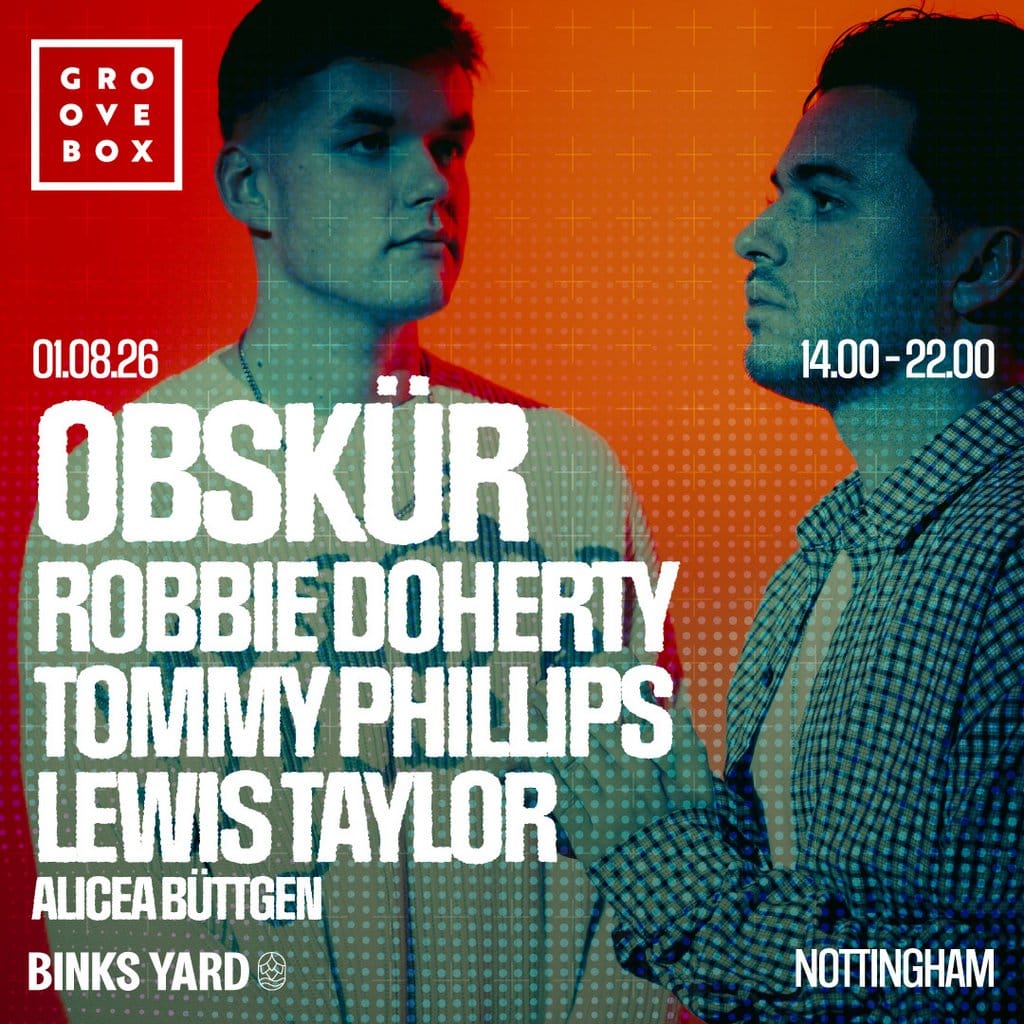 Groovebox takeover: OBSKUR and Robbie Doherty at Binks Yard, Nottingham