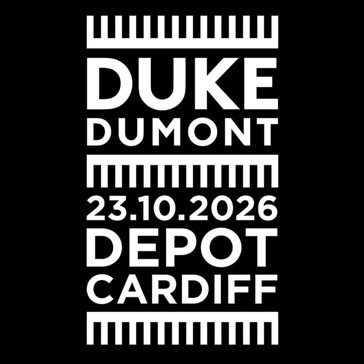 Shangri-La Presents Duke Dumont at Depot, Cardiff