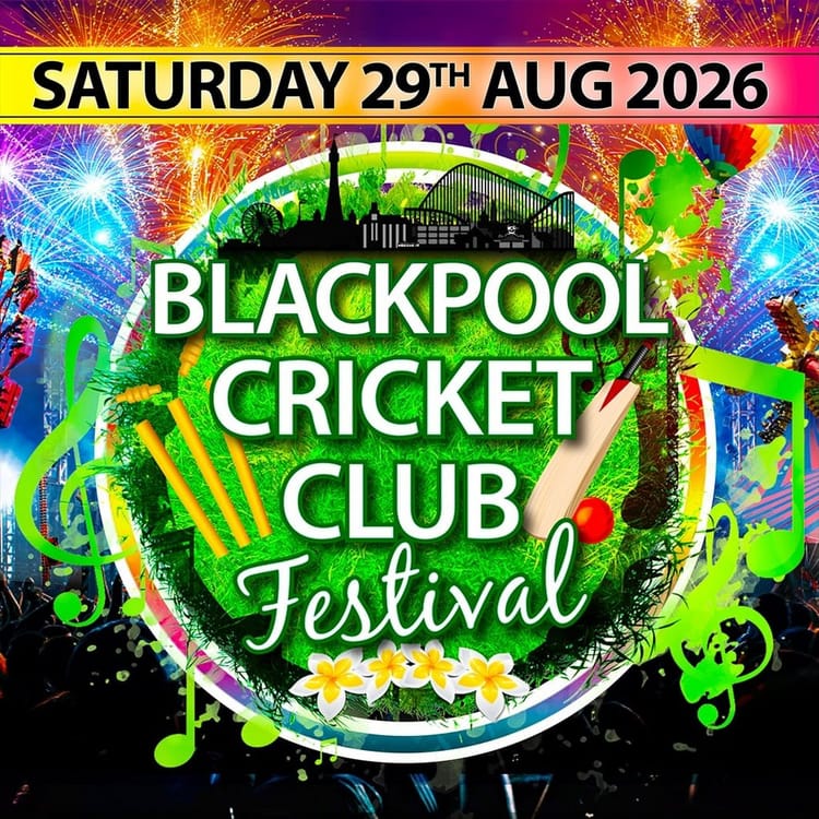 Blackpool Cricket Club Festival 2026: August Bank Holiday Fixture