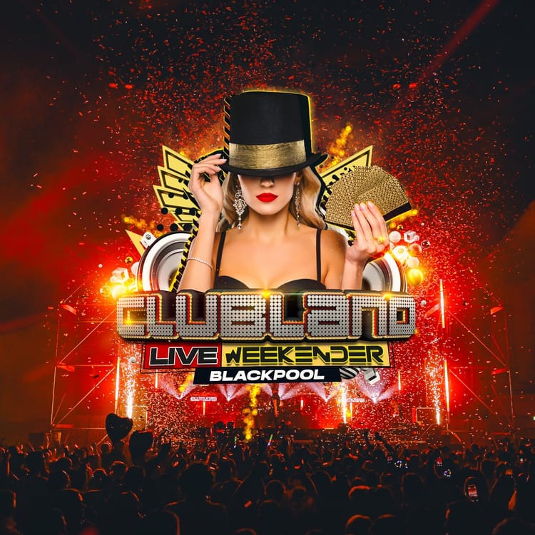 Clubland Live Weekender 2026 takes over Blackpool