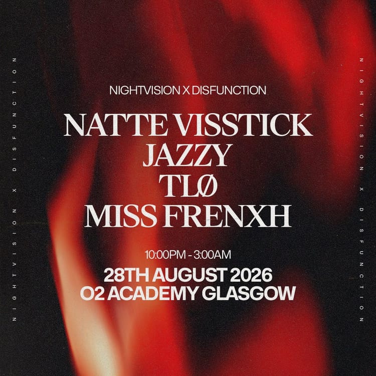 Nightvision x Disfunction at O2 Academy Glasgow
