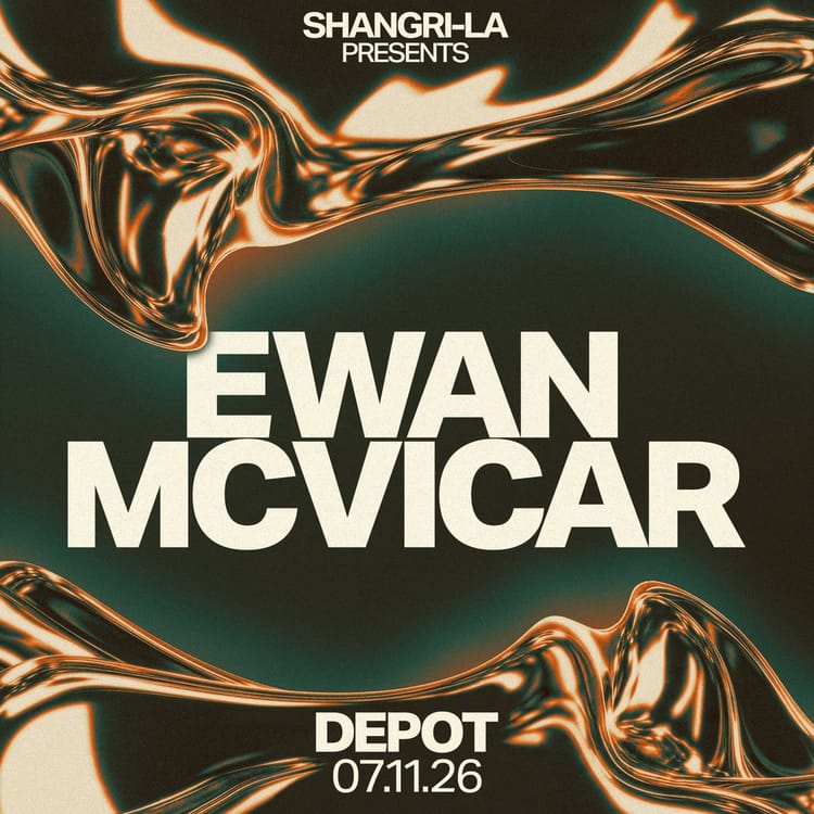 Shangri-La Presents Ewan McVicar at Depot, Cardiff